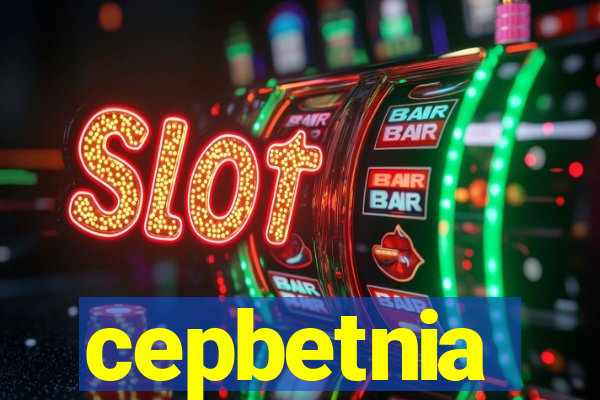 cepbetnia