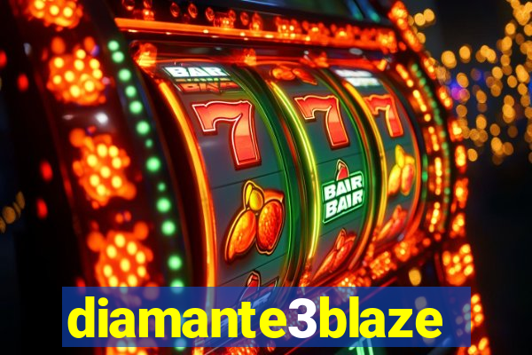 diamante3blaze