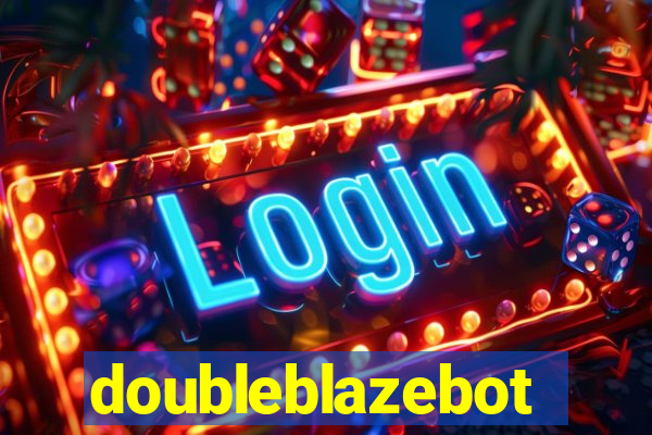 doubleblazebot