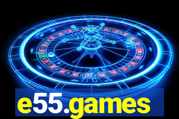 e55.games