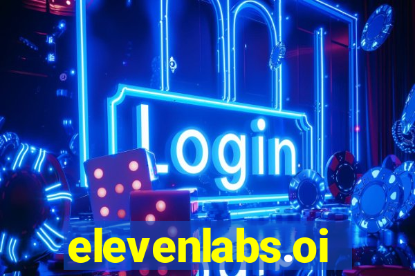 elevenlabs.oi