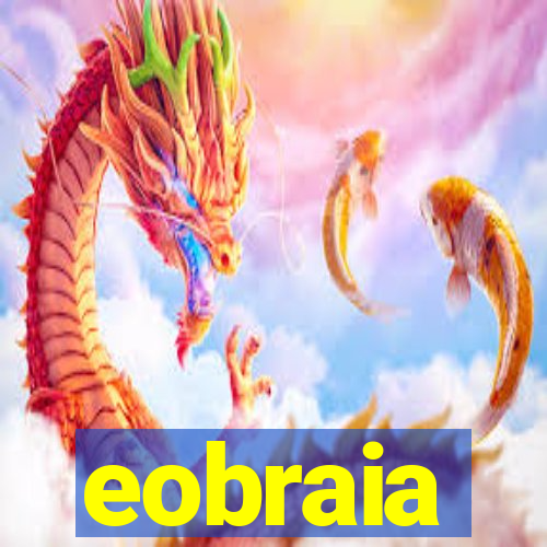 eobraia