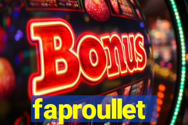 faproullet