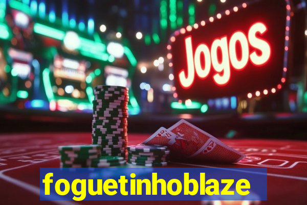 foguetinhoblaze