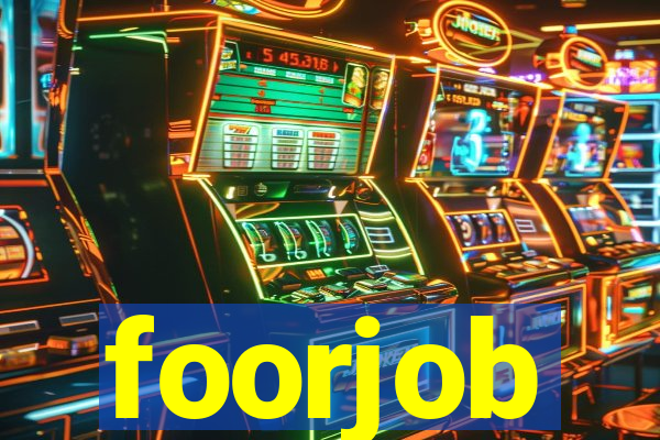 foorjob