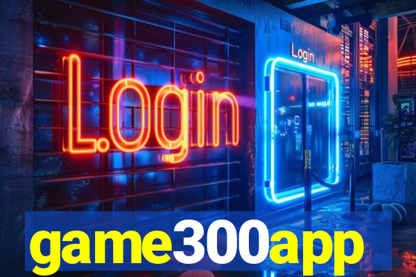 game300app