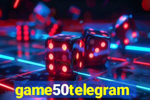 game50telegram