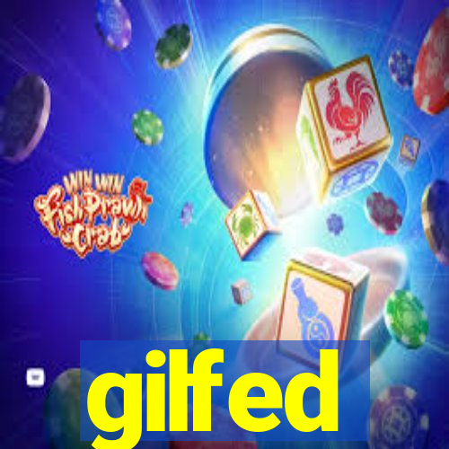 gilfed