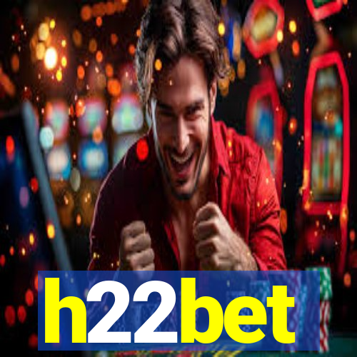 h22bet