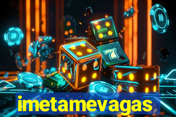 imetamevagas