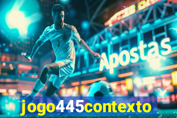 jogo445contexto