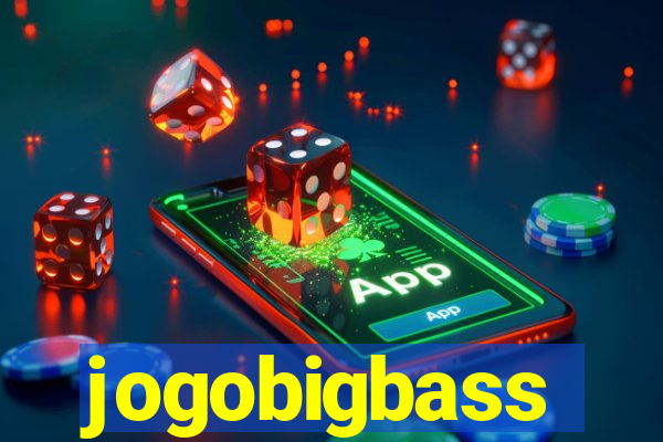 jogobigbass