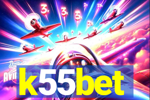 k55bet