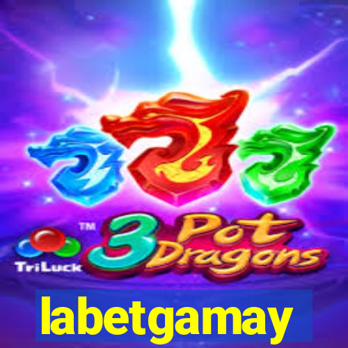 labetgamay