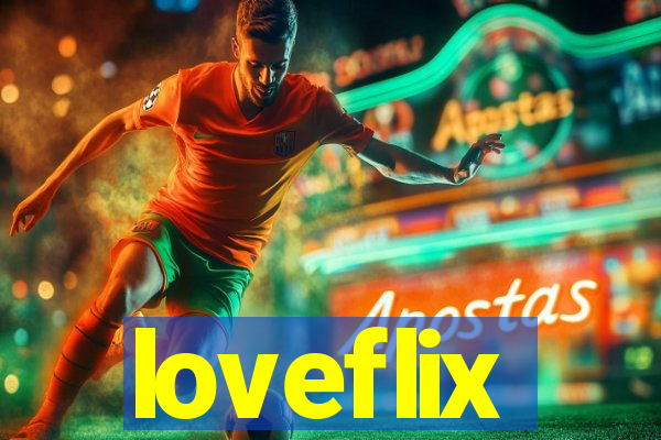 loveflix