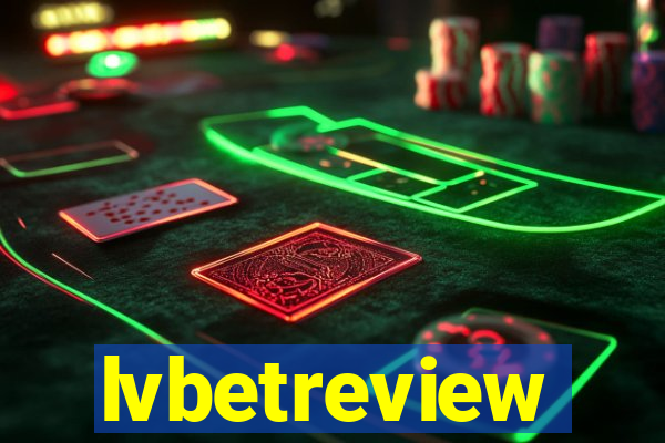 lvbetreview