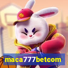 maca777betcom