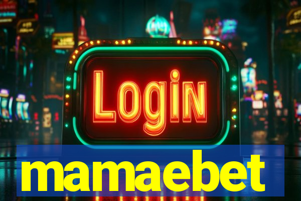 mamaebet