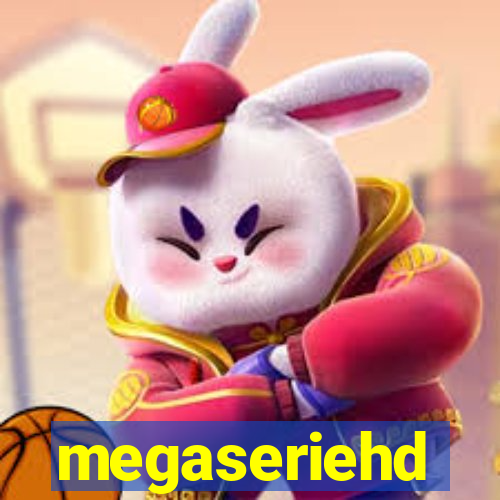 megaseriehd