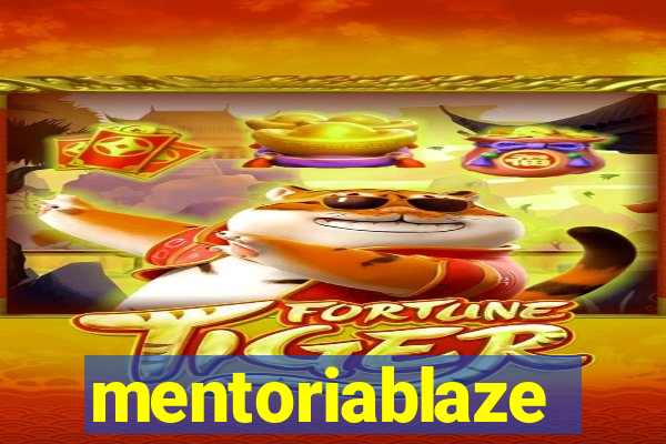 mentoriablaze