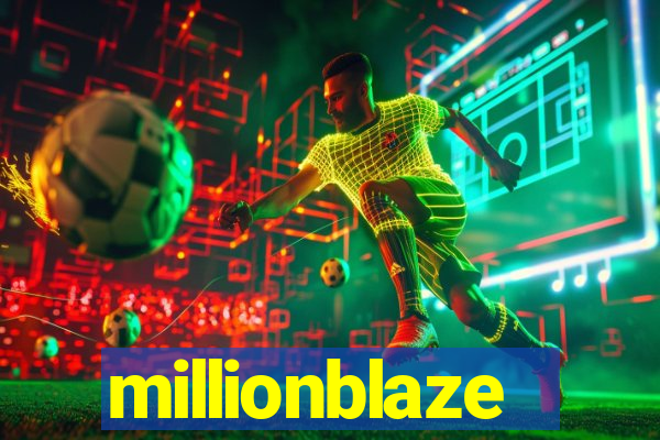 millionblaze