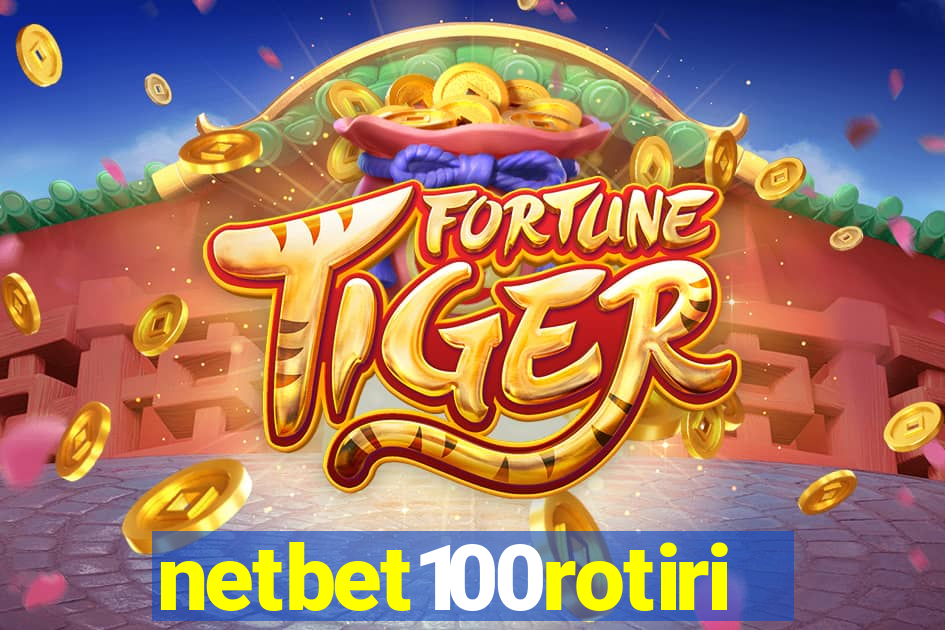 netbet100rotiri