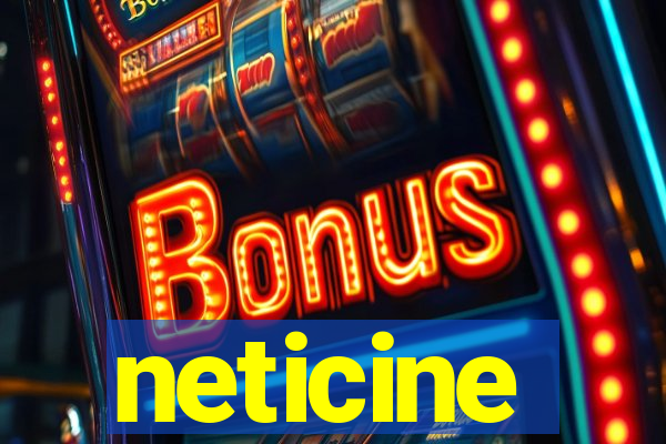 neticine