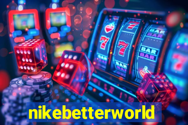 nikebetterworld.com