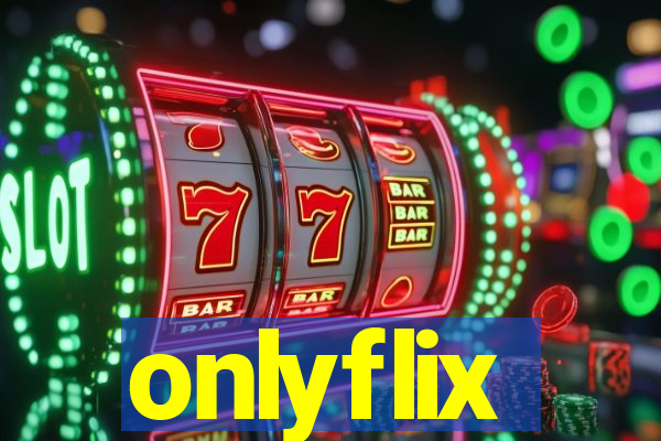 onlyflix