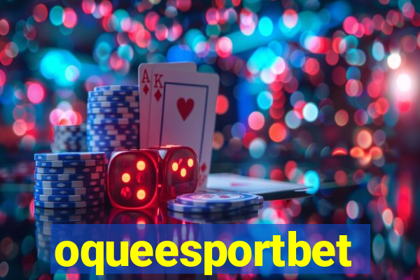 oqueesportbet