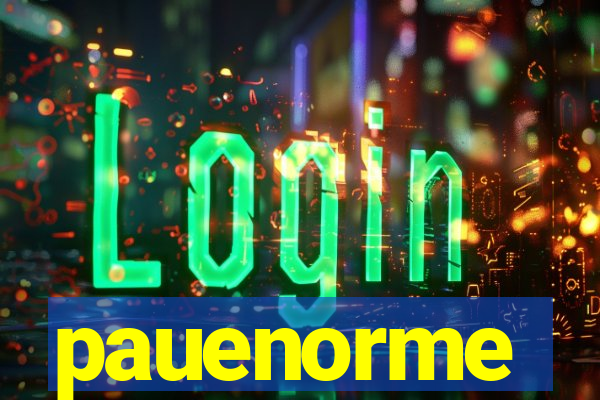 pauenorme