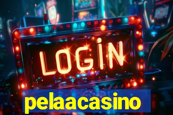 pelaacasino