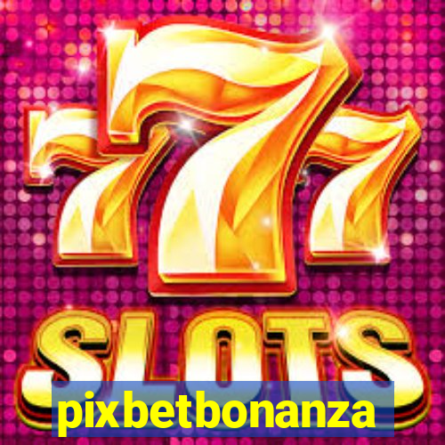 pixbetbonanza