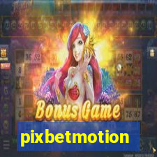 pixbetmotion