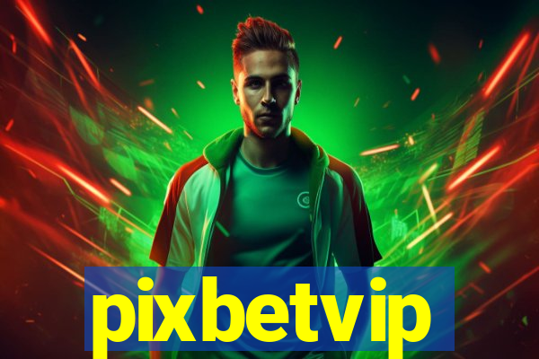 pixbetvip