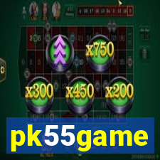 pk55game