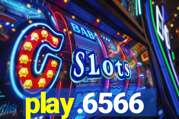 play.6566