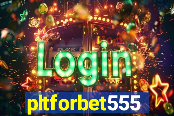 pltforbet555