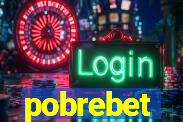 pobrebet