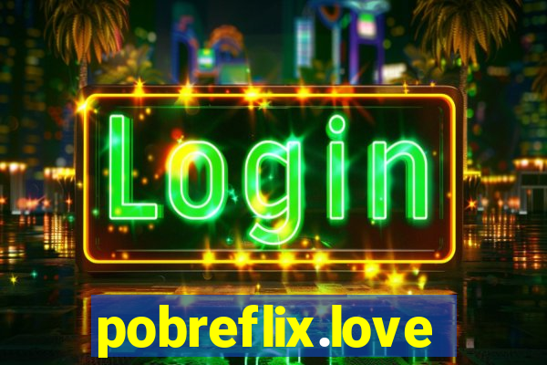 pobreflix.love