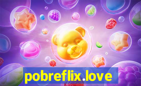 pobreflix.love