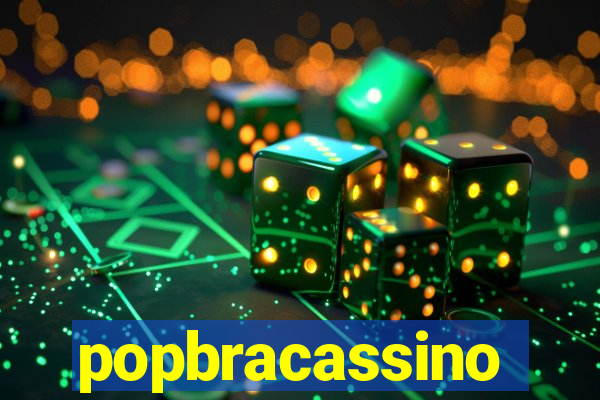 popbracassino