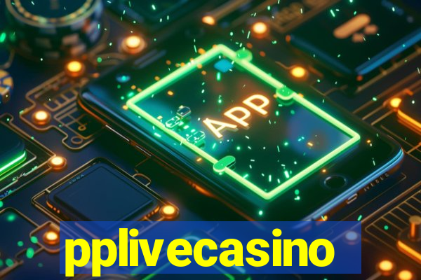 pplivecasino