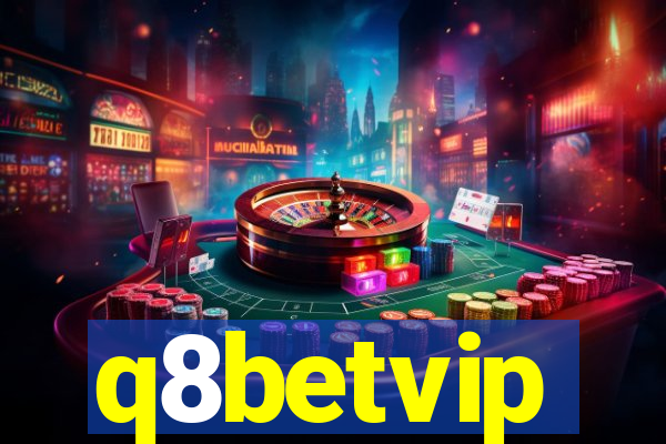 q8betvip