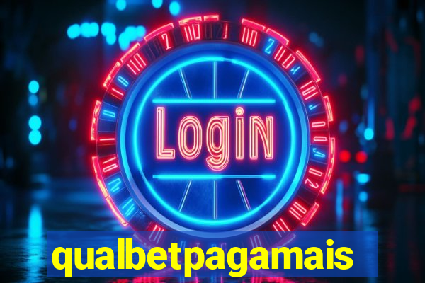 qualbetpagamais