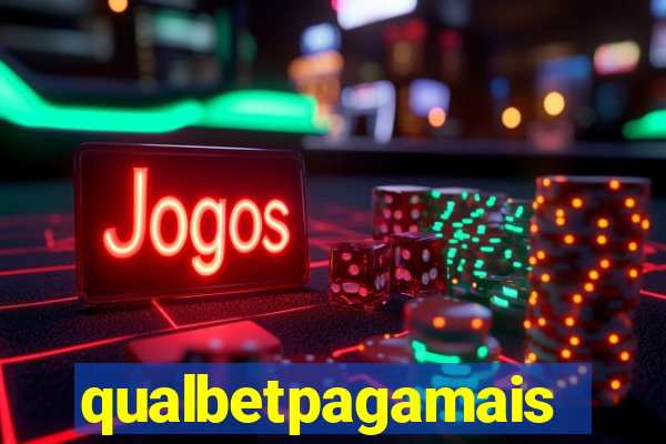 qualbetpagamais