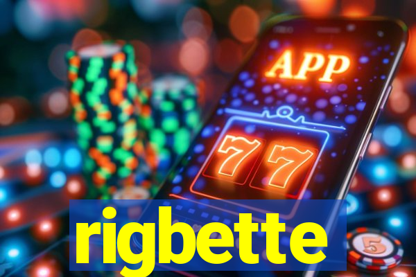 rigbette