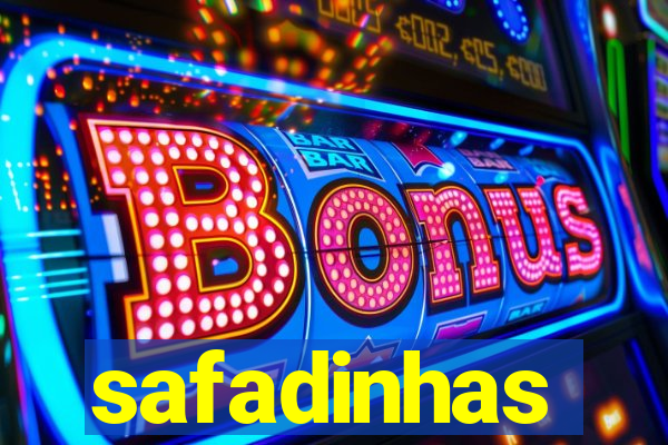 safadinhas