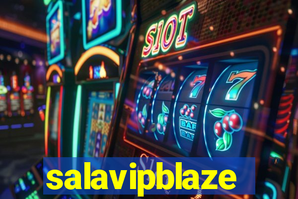 salavipblaze