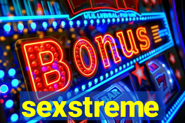 sexstreme